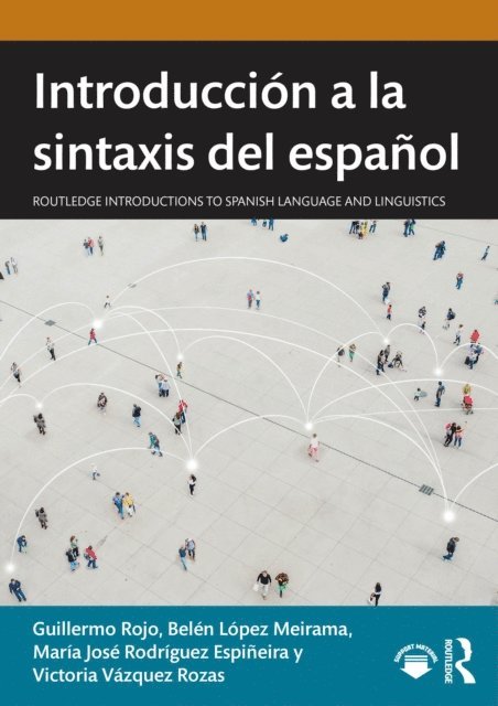 Victoria Vazquez Rozas, Maria Jose Rodriguez Espineira, Belen Lopez Meirama, Guillermo Rojo - Introducción a la sintaxis del español, E-bok