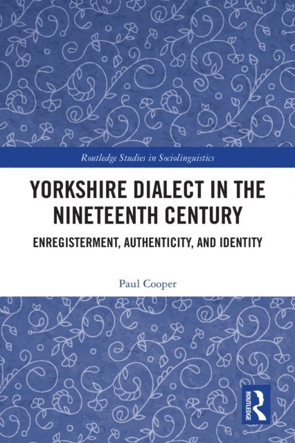 Paul Cooper - Yorkshire Dialect in the Nineteenth Century, E-bok