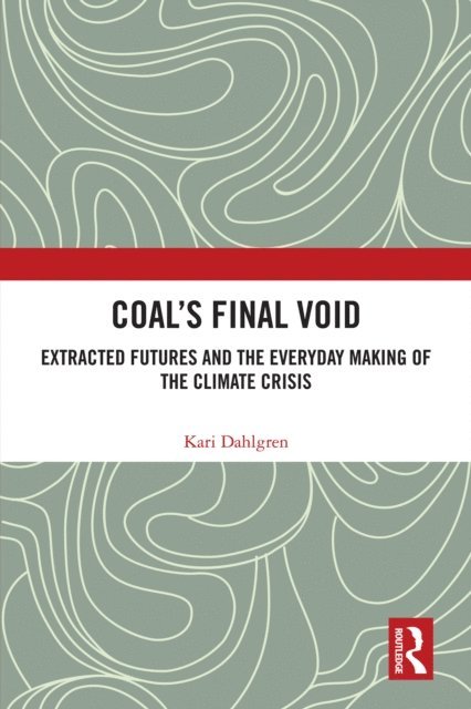 Kari Dahlgren - Coal's Final Void, E-bok