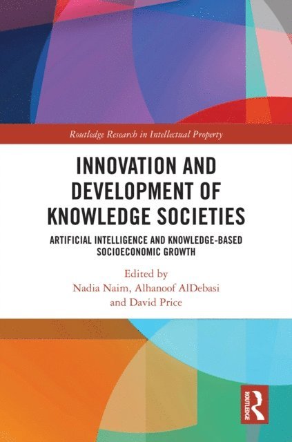 David Price, Alhanoof AlDebasi, Nadia Naim - Innovation and Development of Knowledge Societies, E-bok