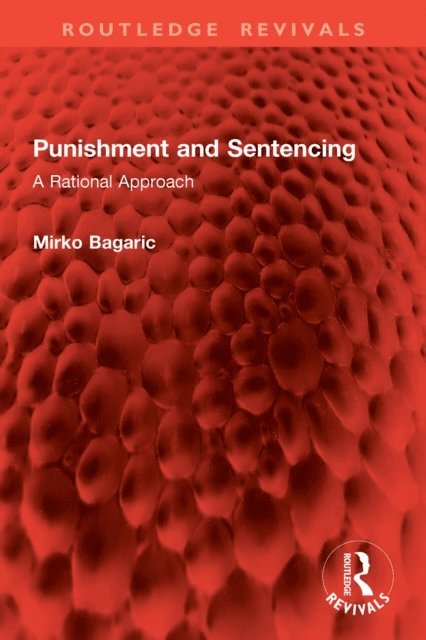 Mirko Bagaric - Punishment and Sentencing, E-bok