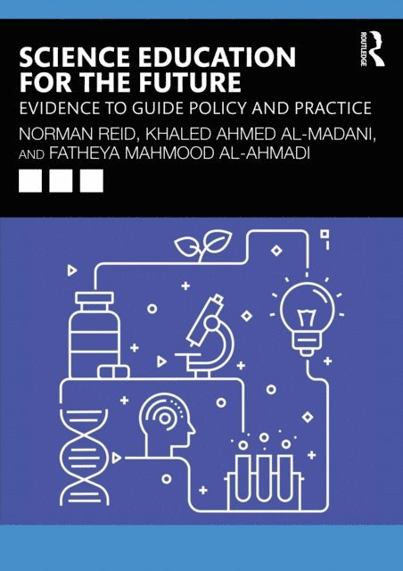 Fatheya Mahmood Al-Ahmadi, Khaled Ahmed Al-Madani, Norman Reid - Science Education for the Future, E-bok