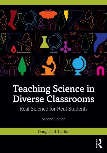 Douglas B. Larkin - Teaching Science in Diverse Classrooms, E-bok