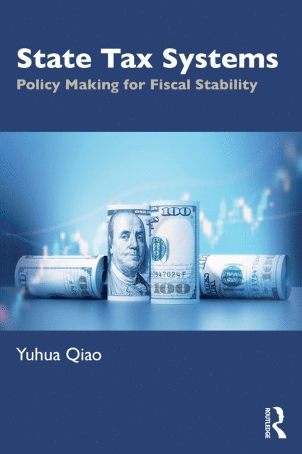 Yuhua Qiao - State Tax Systems, E-bok