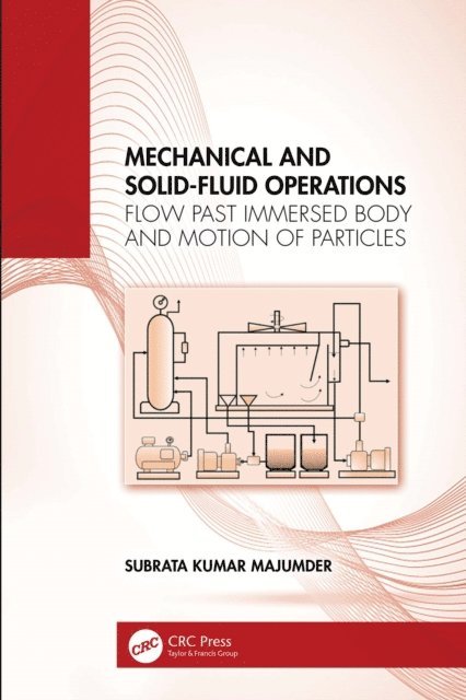 Subrata Kumar Majumder - Mechanical and Solid-Fluid Operations, E-bok
