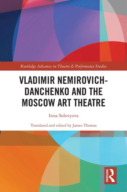 Inna Solovyova - Vladimir Nemirovich-Danchenko and the Moscow Art Theatre, E-bok
