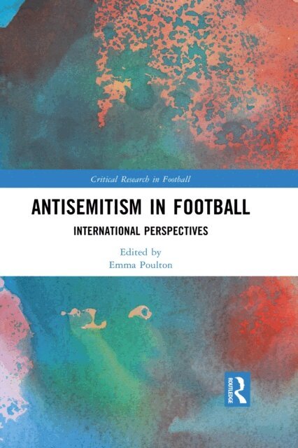 Emma Poulton - Antisemitism in Football, E-bok