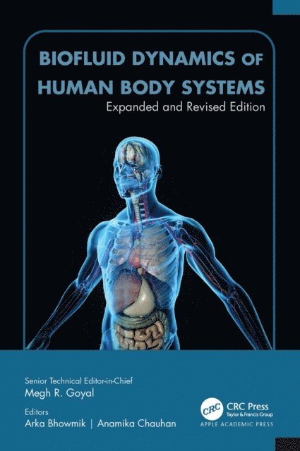 Anamika Chauhan, Arka Bhowmik, Megh R. Goyal - Biofluid Dynamics of Human Body Systems, E-bok