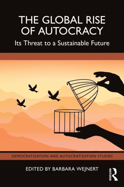Barbara Wejnert - Global Rise of Autocracy, E-bok