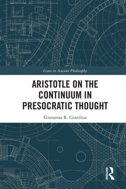 Giovanna R. Giardina - Aristotle on the Continuum in Presocratic Thought, E-bok