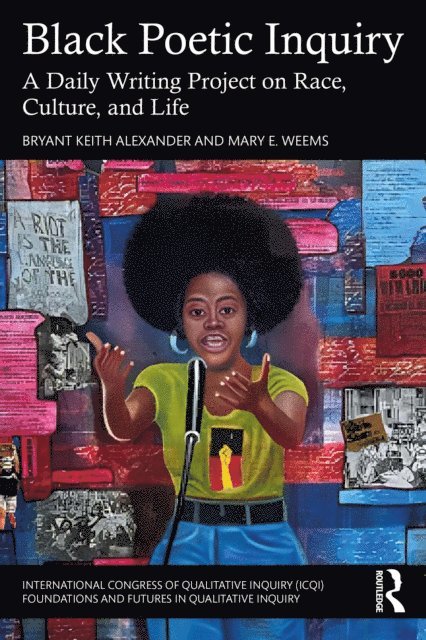 Mary E. Weems, Bryant Keith Alexander - Black Poetic Inquiry, E-bok