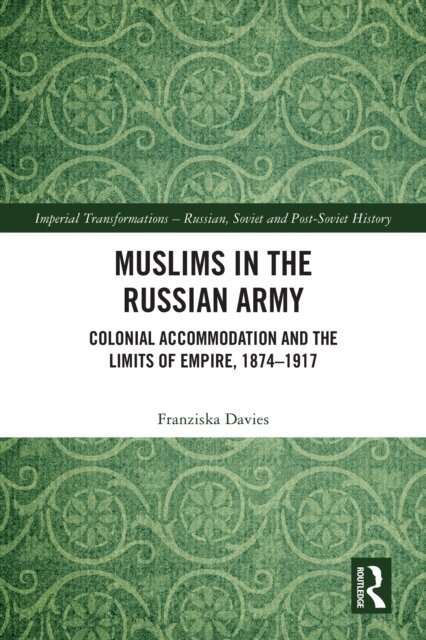Franziska Davies - Muslims in the Russian Army, E-bok