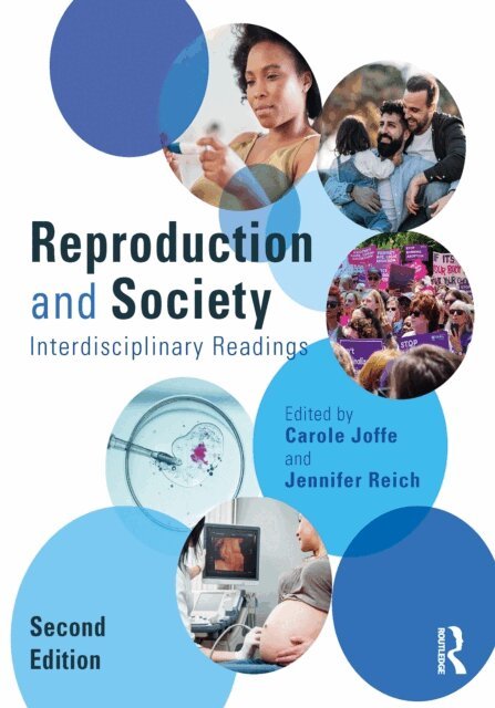 Jennifer Reich, Carole Joffe - Reproduction and Society, E-bok