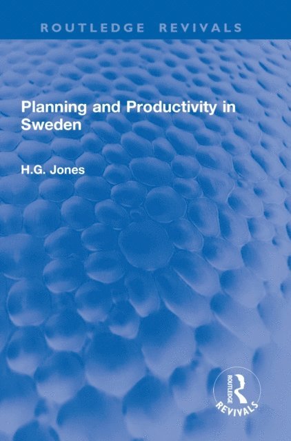 H.G. Jones - Planning and Productivity in Sweden, E-bok