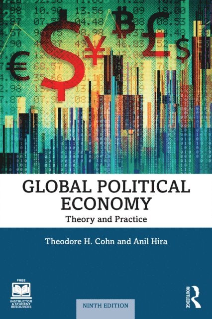 Anil Hira, Theodore H. Cohn - Global Political Economy, E-bok