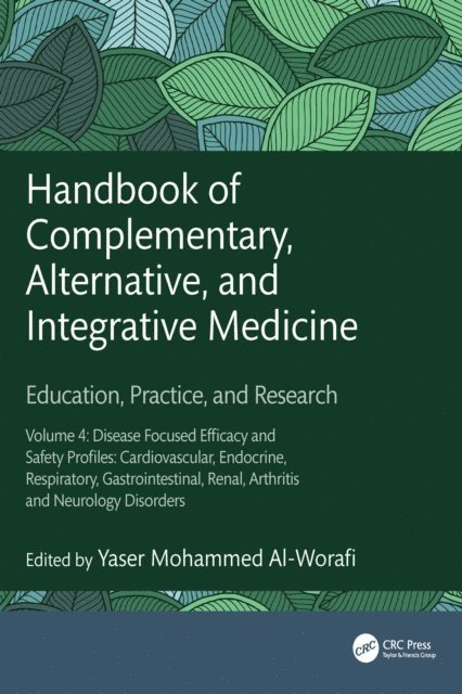 Yaser Mohammed Al-Worafi - Handbook of Complementary, Alternative, and Integrative Medicine, E-bok
