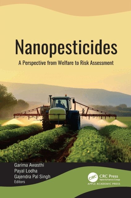Gajendra Pal Singh, Payal Lodha, Garima Awasthi - Nanopesticides, E-bok