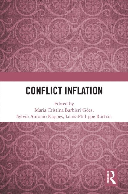 Louis-Philippe Rochon, Sylvio Kappes, Maria Cristina Barbieri Goes - Conflict Inflation, E-bok
