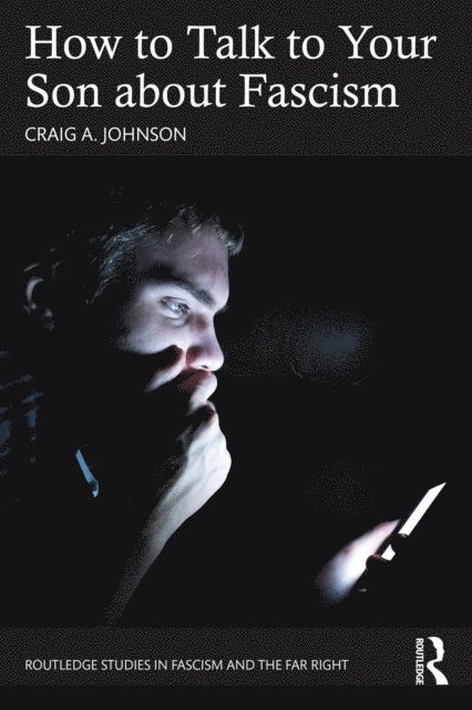 Craig A. Johnson - How to Talk to Your Son about Fascism, E-bok