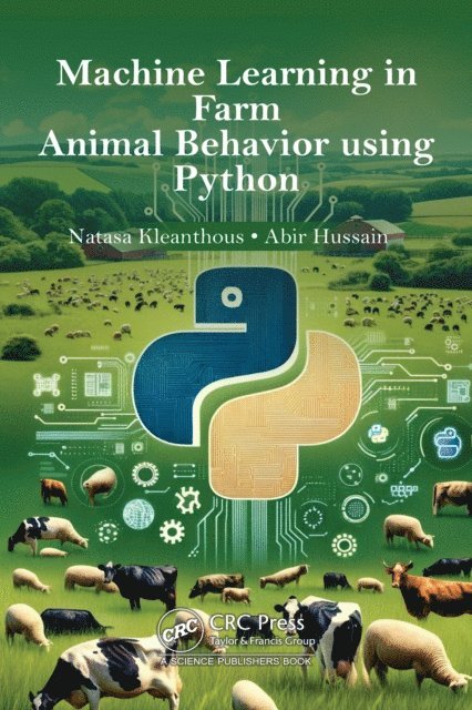 Abir Hussain, Natasa Kleanthous - Machine Learning in Farm Animal Behavior using Python, E-bok