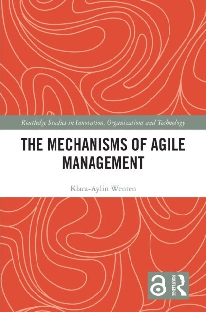 Klara-Aylin Wenten - Mechanisms of Agile Management, E-bok