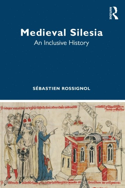 Sebastien Rossignol - Medieval Silesia, E-bok