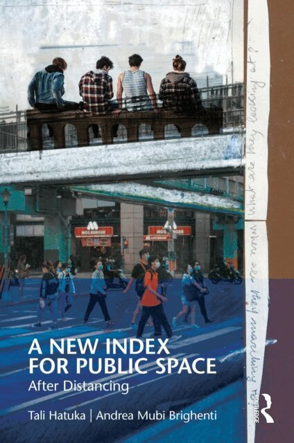 Andrea Mubi Brighenti, Tali Hatuka - New Index for Public Space, E-bok