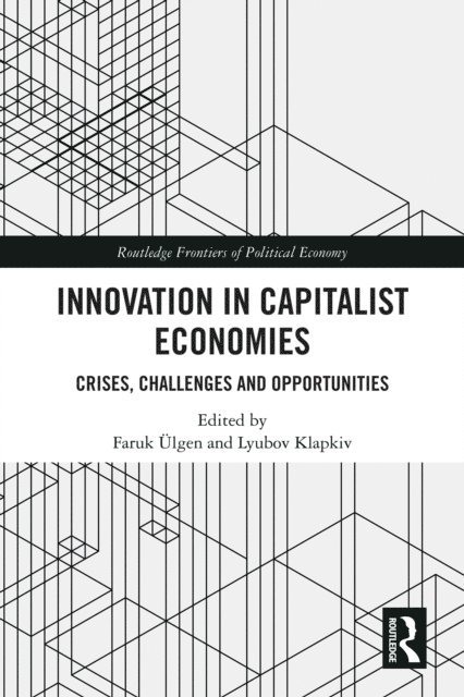 Lyubov Klapkiv, Faruk Ulgen - Innovation in Capitalist Economies, E-bok. Tillgänglighet: Lägg i varukorg