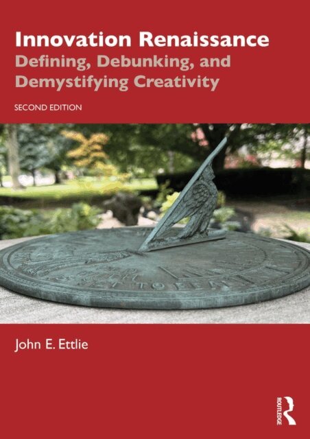 John E. Ettlie - Innovation Renaissance, E-bok