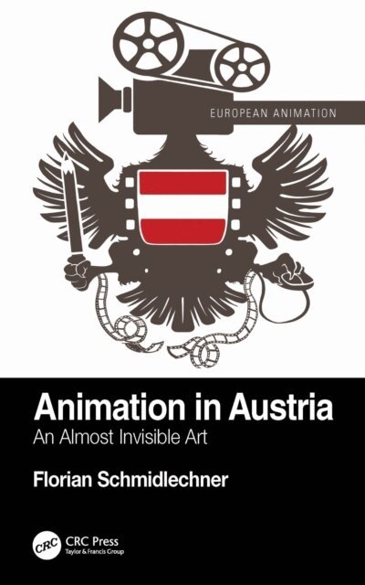 Florian Schmidlechner - Animation in Austria, E-bok