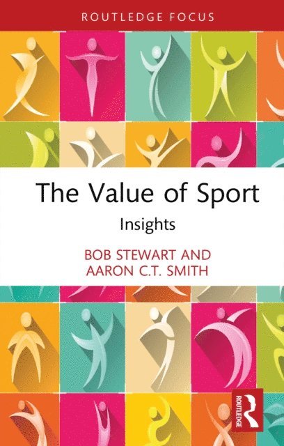 Aaron C.T. Smith, Bob Stewart - Value of Sport, E-bok