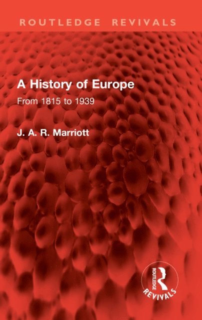 J. A. R. Marriott - History of Europe, E-bok