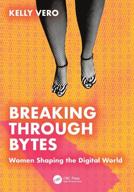 Kelly Vero - Breaking Through Bytes, E-bok. Tillgänglighet: Lägg i varukorg
