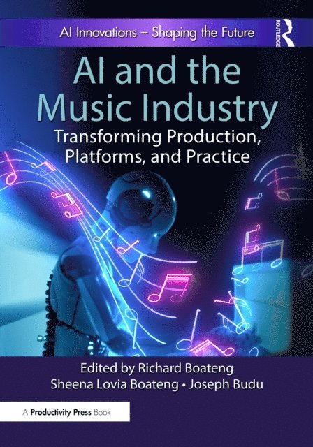 Joseph Budu, Sheena Lovia Boateng, Richard Boateng - AI and the Music Industry, E-bok
