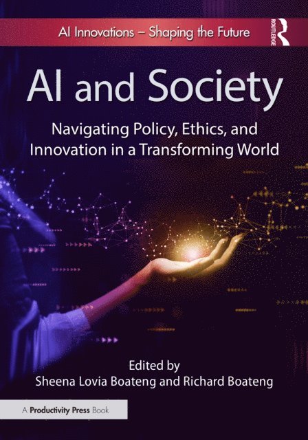 Richard Boateng, Sheena Lovia Boateng - AI and Society, E-bok