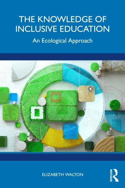 Elizabeth Walton - Knowledge of Inclusive Education, E-bok