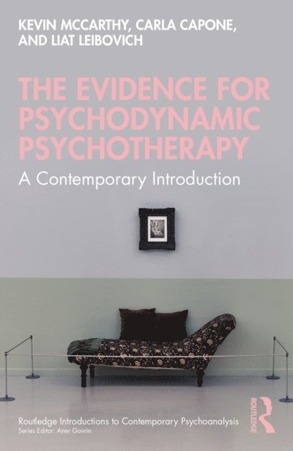 Liat Leibovich, Carla Capone, Kevin McCarthy - Evidence for Psychodynamic Psychotherapy, E-bok