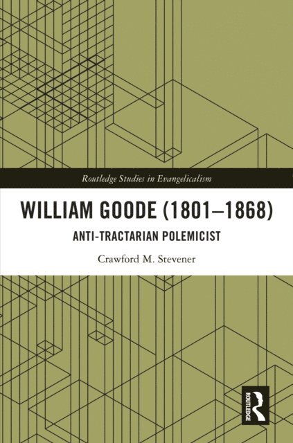 Crawford M. Stevener - William Goode (1801-1868), E-bok