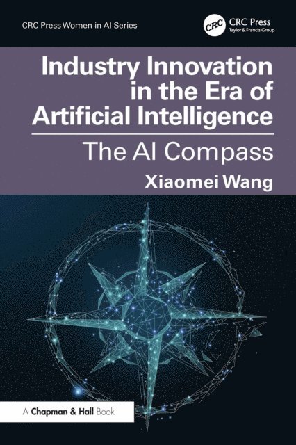 Xiaomei Wang - Industry Innovation in the Era of Artificial Intelligence, E-bok