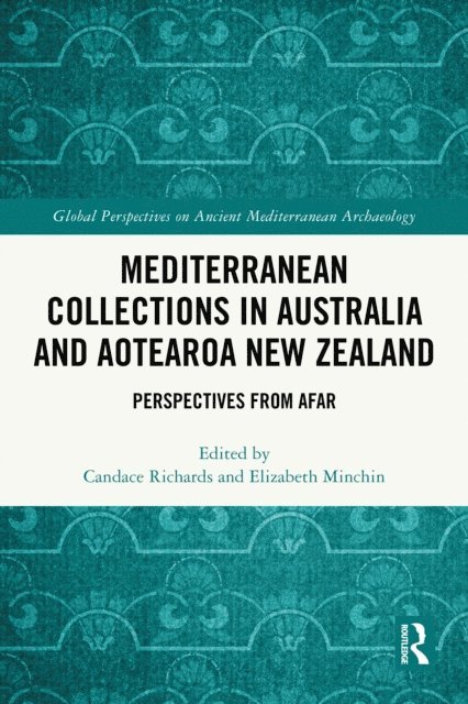 Elizabeth Minchin, Candace Richards - Mediterranean Collections in Australia and Aotearoa New Zealand, E-bok