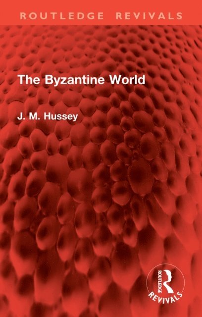 J. M. Hussey - Byzantine World, E-bok