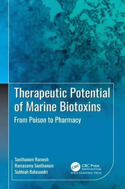 Subbiah Balasundari, Ramasamy Santhanam, Santhanam Ramesh - Therapeutic Potential of Marine Biotoxins, E-bok. Tillgänglighet: Lägg i varukorg