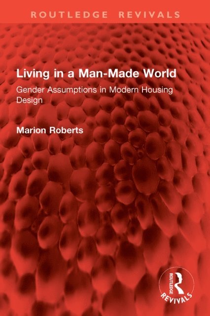Marion Roberts - Living in a Man-Made World, E-bok