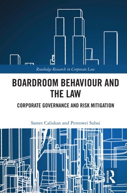 Pereowei Subai, Samet Caliskan - Boardroom Behaviour and the Law, E-bok