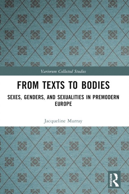 Jacqueline Murray - From Texts to Bodies, E-bok