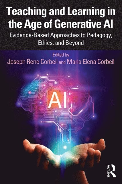 Maria Elena Corbeil, Joseph Rene Corbeil - Teaching and Learning in the Age of Generative AI, E-bok