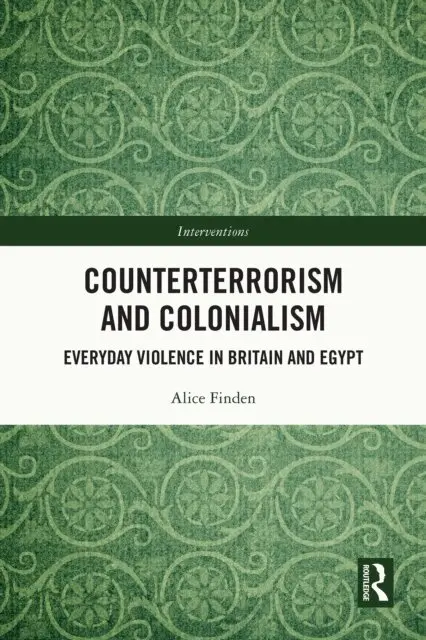 Alice Finden - Counterterrorism and Colonialism, E-bok. Tillgänglighet: Lägg i varukorg