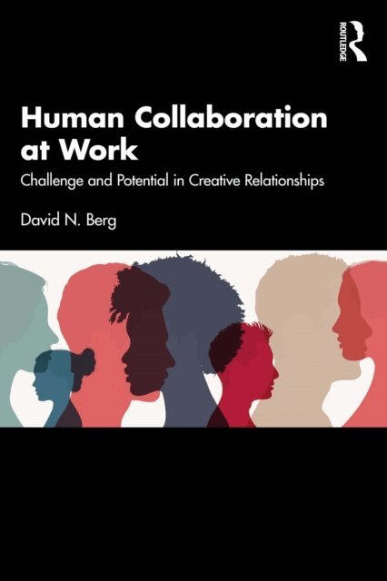 David N. Berg - Human Collaboration at Work, E-bok