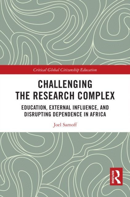 Joel Samoff - Challenging the Research Complex, E-bok