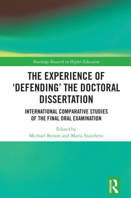 Maria Stoicheva, Michael Byram - Experience of 'Defending' the Doctoral Dissertation, E-bok